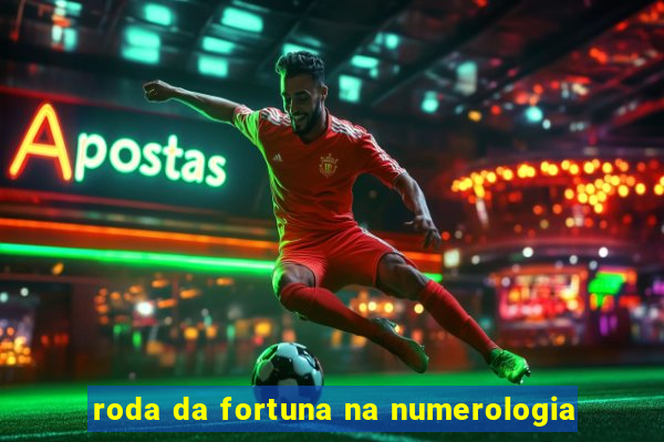 roda da fortuna na numerologia